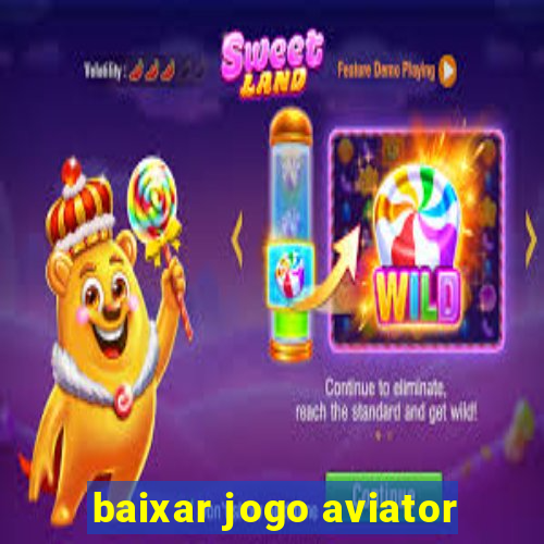 baixar jogo aviator